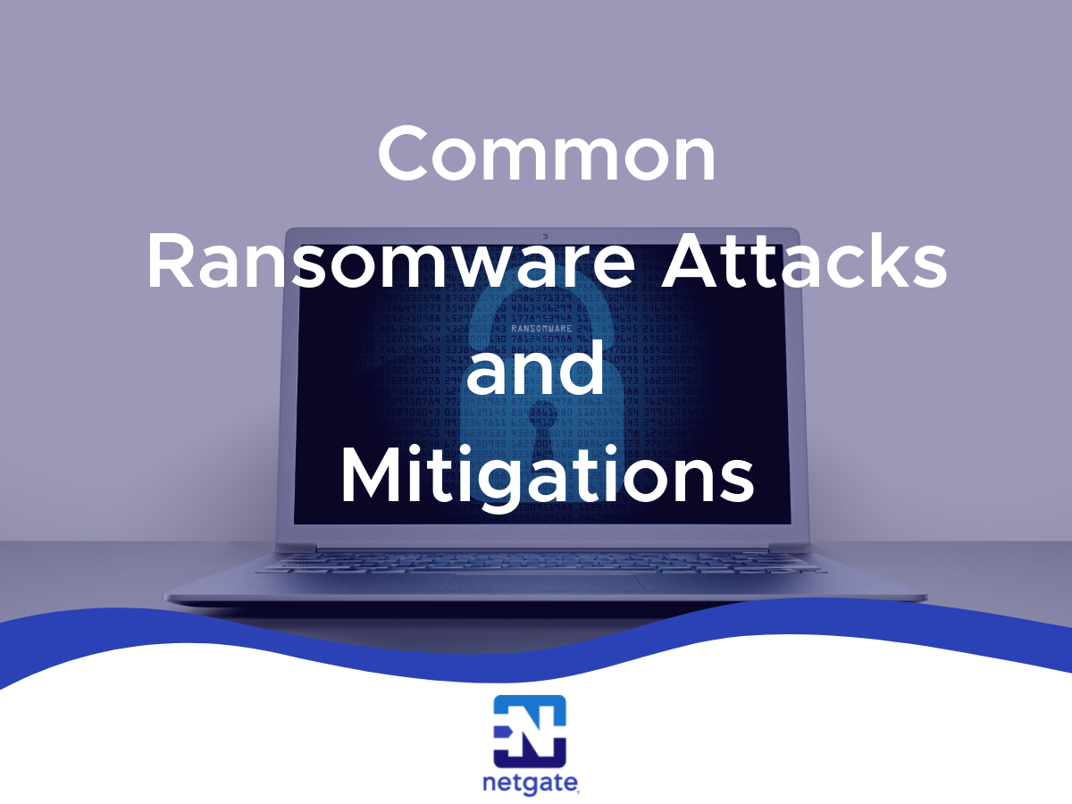 Common Ransomware Attacks and Mitigations